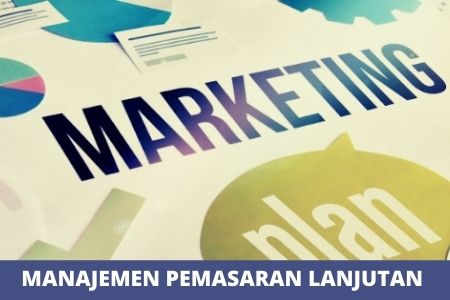 Manajemen Pemasaran Lanjutan KS-2
