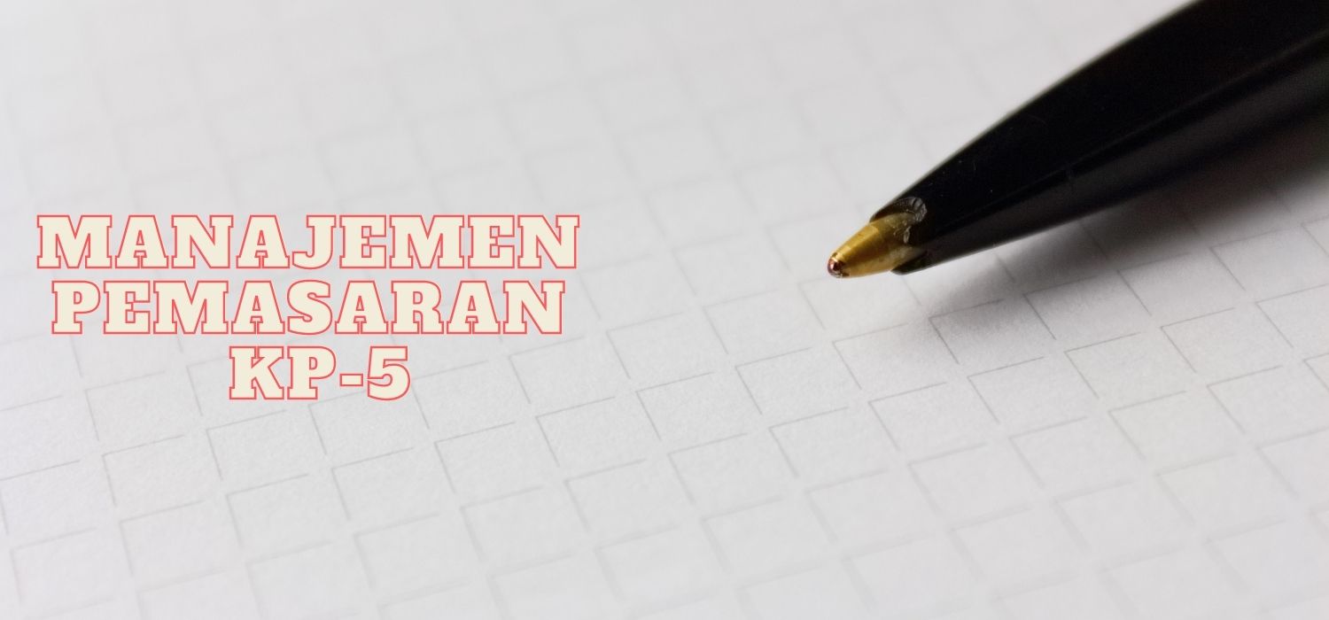 Manajemen Pemasaran KP-5